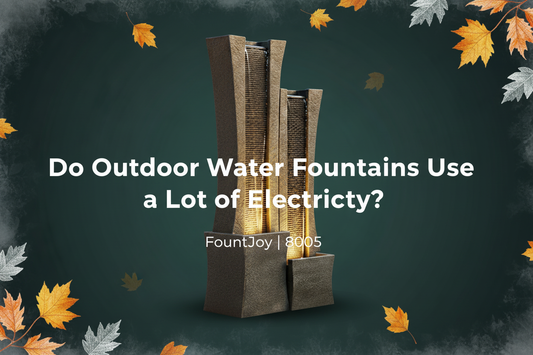  Do Outdoor Water Fountains Use a Lot of Electricity? Real electricity cost breakdown | FountJoy 8005