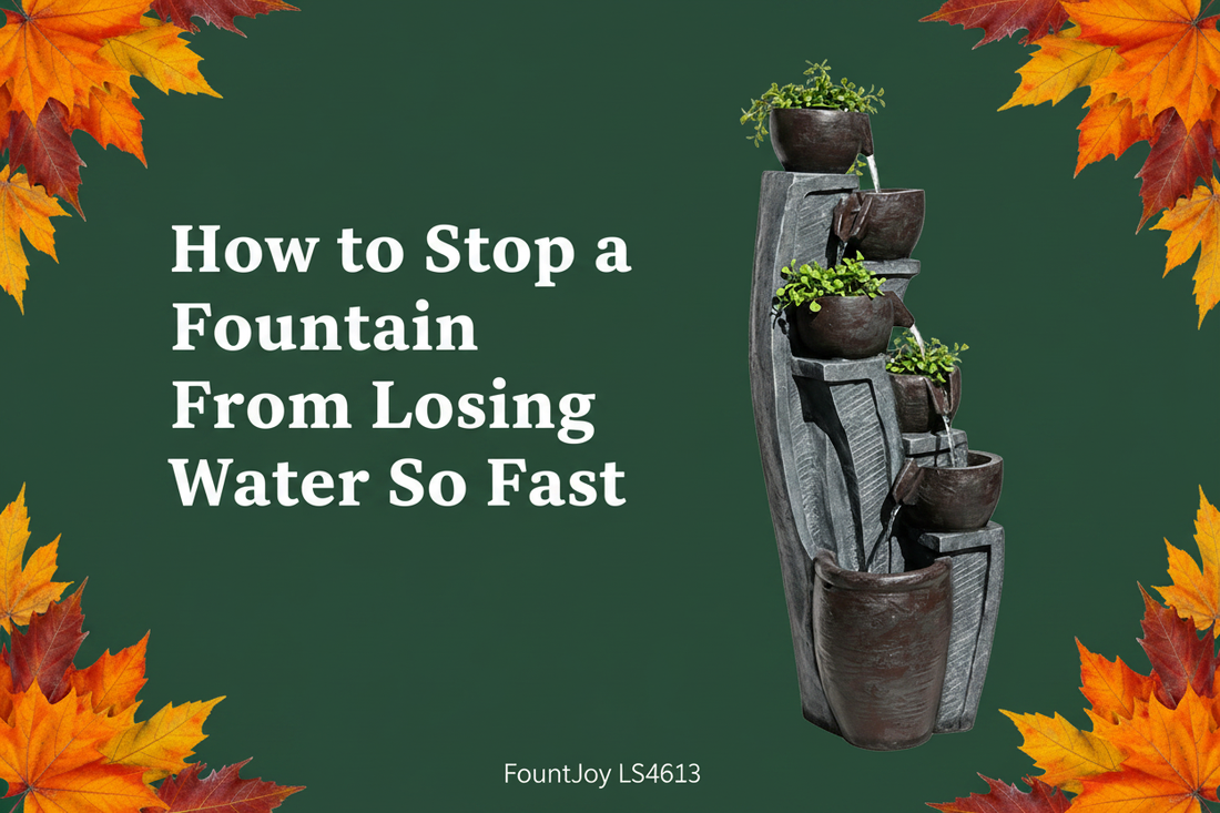 How to stop an outdoor water fountain from losing water so fast — FountJoy LS4613 6-tier modern bowl fountain water loss diagnosis and repair guide