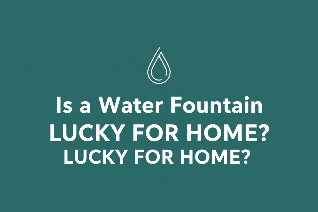 Is a Water Fountain Lucky for Home?